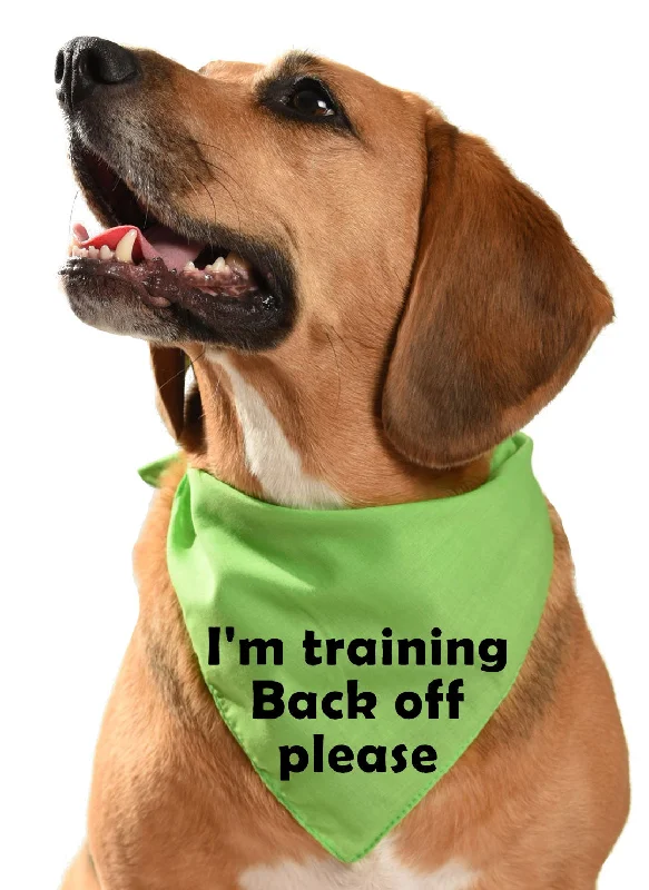 I'm training back off please - dog bandana